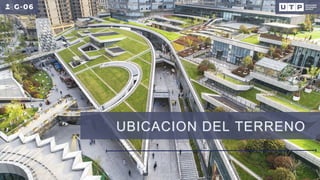 G-06
G-06
G-06
UBICACION DEL TERRENO
UBICACION DEL TERRENO
 