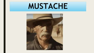 MUSTACHE
 