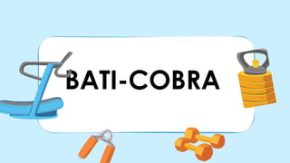 BATI-COBRA
 