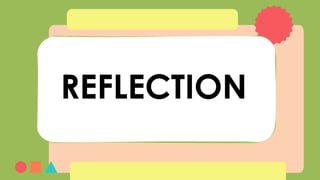 REFLECTION
 