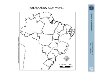 Geografia-7.ºAno
2.ºBIMESTRE/2013
36
Adaptadodehttp://portalgeo.rio.rj.gov.br/armazenzinho/web/mapasProntos.asp
TRABALHANDO COM MAPAS...
 