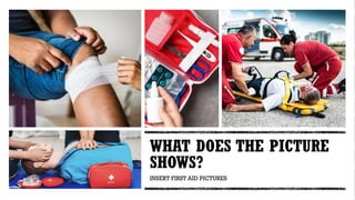GRADE 7 WEEK 1 LESSON 1 - BASIC FIRST AID PE&H 7.pptx