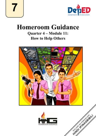 `
Homeroom Guidance
Quarter 4 – Module 11:
How to Help Others
7
 