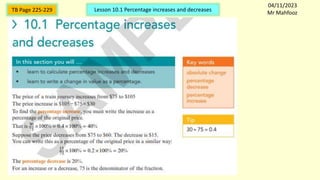 Mr Mahfooz
04/11/2023
TB Page 225-229 Lesson 10.1 Percentage increases and decreases
 