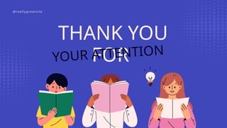 THANK YOU
FOR
YOUR ATTENTION
@re a l l y g re a t s i t e
 