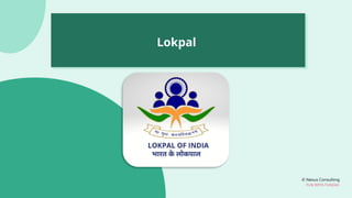 © Nexus Consulting
FUN WITH FUNDAS
Lokpal
 