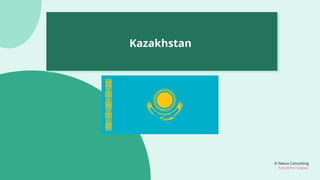 © Nexus Consulting
FUN WITH FUNDAS
Kazakhstan
 