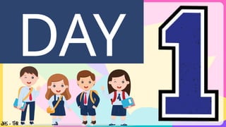 DAY
 