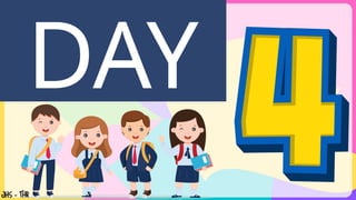 DAY
 