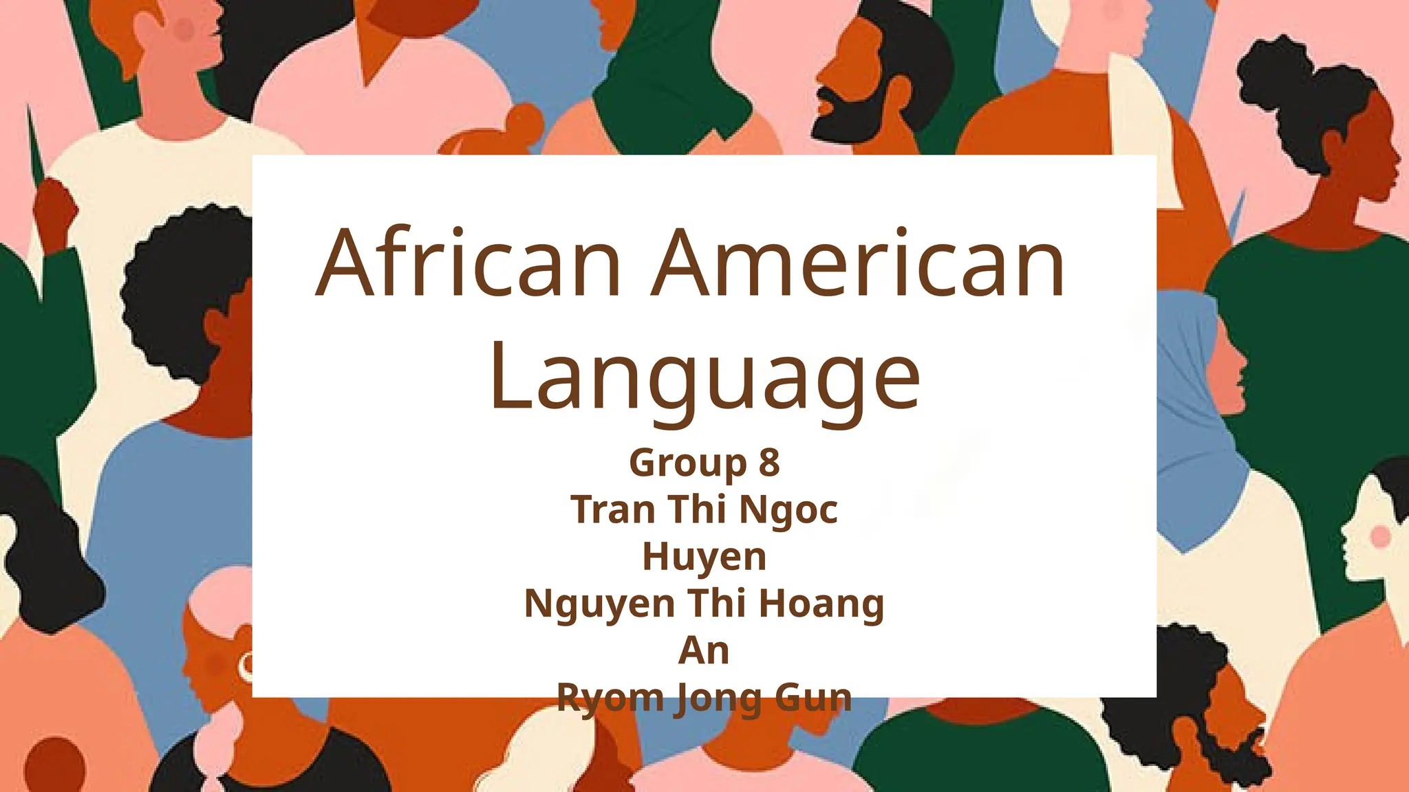 [G8_LCS Thu 4-6] PPT african american language | PPTX
