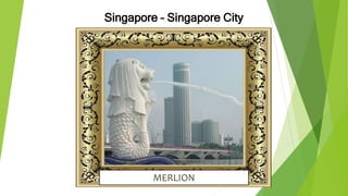 Singapore – Singapore City
MERLION
 