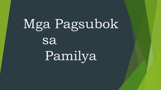 Pagsubok Animation G8 PPT Q2 WEEK 2 MGA PAGSUBOK NG PAMILYA.pptx