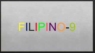 FILIPINO-9
 