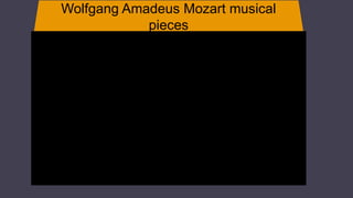 Wolfgang Amadeus Mozart musical
pieces
JUPITER
 
