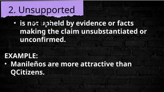 Unsupported Claim Example G9-QUARTER 3_Week 7-judge the validity.pptx