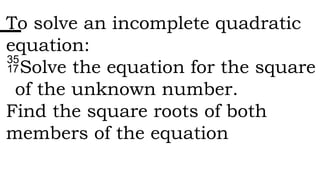 methods in solving quadratic equations G9 EXTRACTING THE ROOTS.pptx