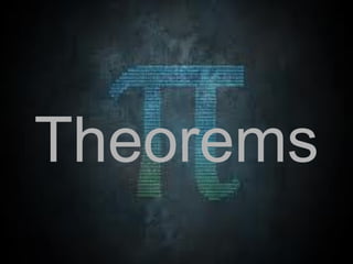 Theorems
 