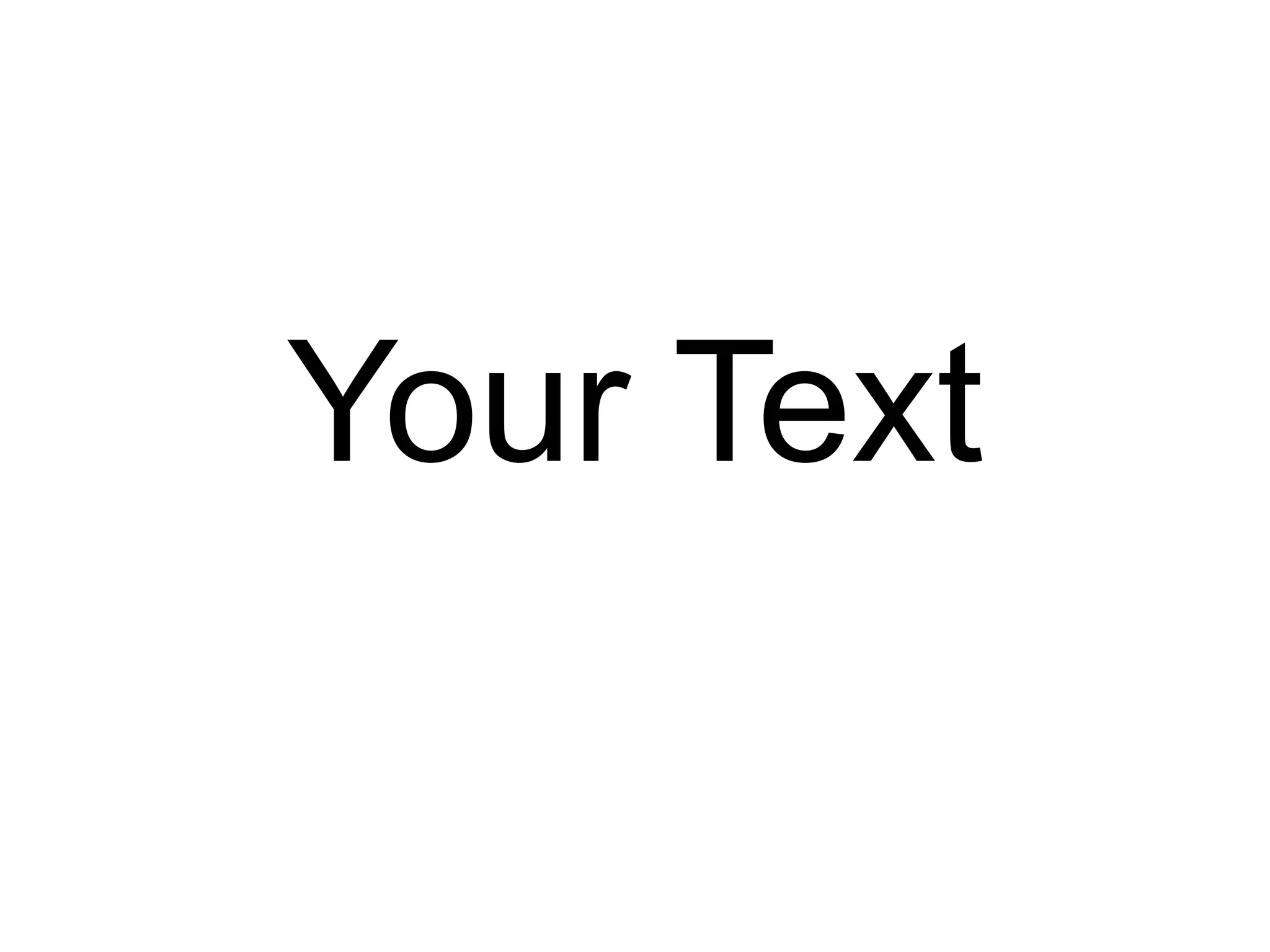 Your Text
 
