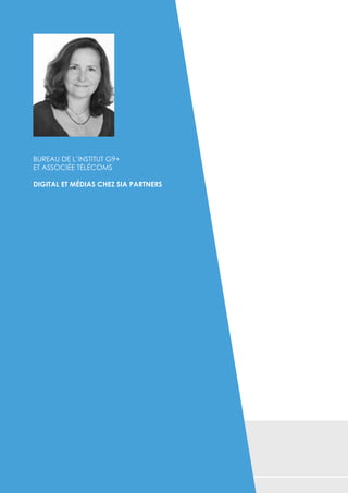 Bureau de l’Institut G9+ 
et Associée Télécoms 
Digital et Médias chez Sia Partners 
 