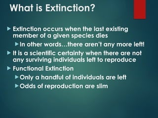 G9 Science Q1- Week 5- Extinction Free Science 9 | PPTX