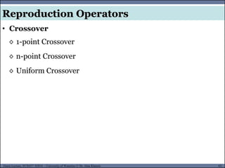 63Guest Lecture, ECE657: S2016 - University of Waterloo © Dr. Alaa Khamis
Reproduction Operators
• Crossover
◊ 1-point Crossover
◊ n-point Crossover
◊ Uniform Crossover
 