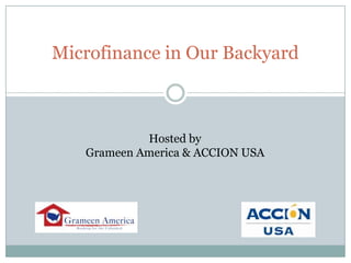 Microfinance in Our Backyard  Hosted by Grameen America & ACCION USA 