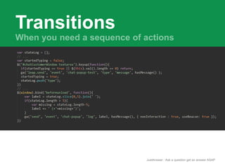 JustAnswer | Ask a question get an answer ASAP 
Transitions 
 