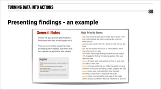 TURNING DATA INTO ACTIONS

Presenting ﬁndings - an example

!80

 