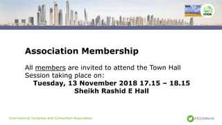 International Congress and Convention Association #ICCAWorld
Association Membership
All members are invited to attend the ...