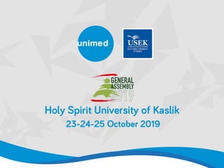 UNIMED General Assembly
Holy Spirit University of Kaslik, 23-24-25 October 2019
 