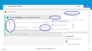 02.02.21 Google Analytics - Maikku Sarvas 23
 