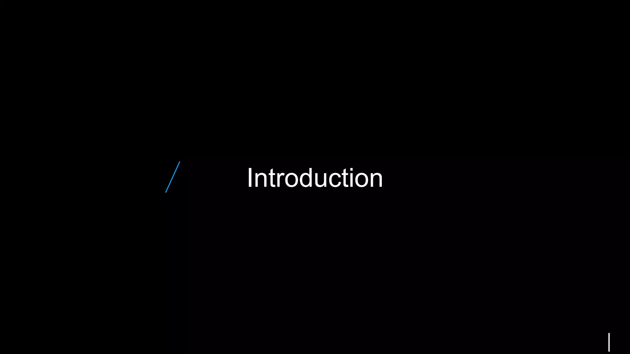 Introduction
 