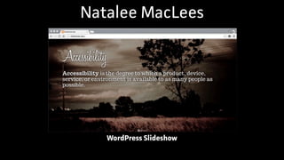 Natalee MacLees
WordPress Slideshow