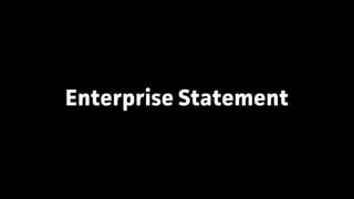 Enterprise Statement