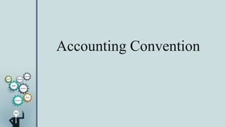 Accounting Convention
 