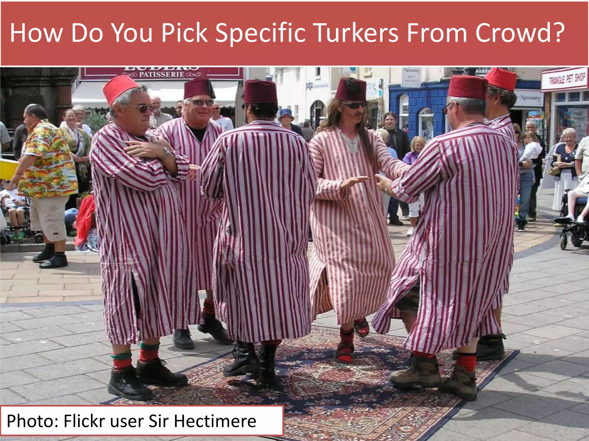 How Do You Pick Specific Turkers From Crowd?

Photo: Flickr user Sir Hectimere

 