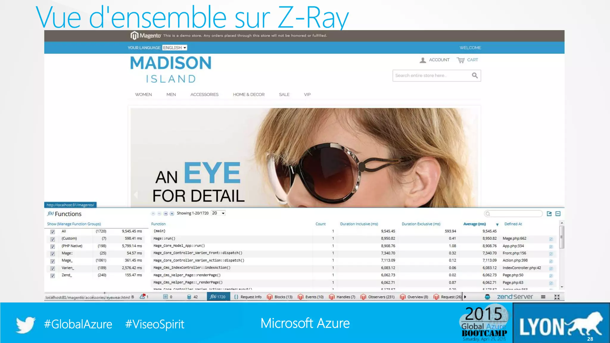 Microsoft Azure#GlobalAzure #ViseoSpirit
Vue d'ensemble sur Z-Ray
28
 