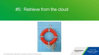 #5: Retrieve from the cloud
 