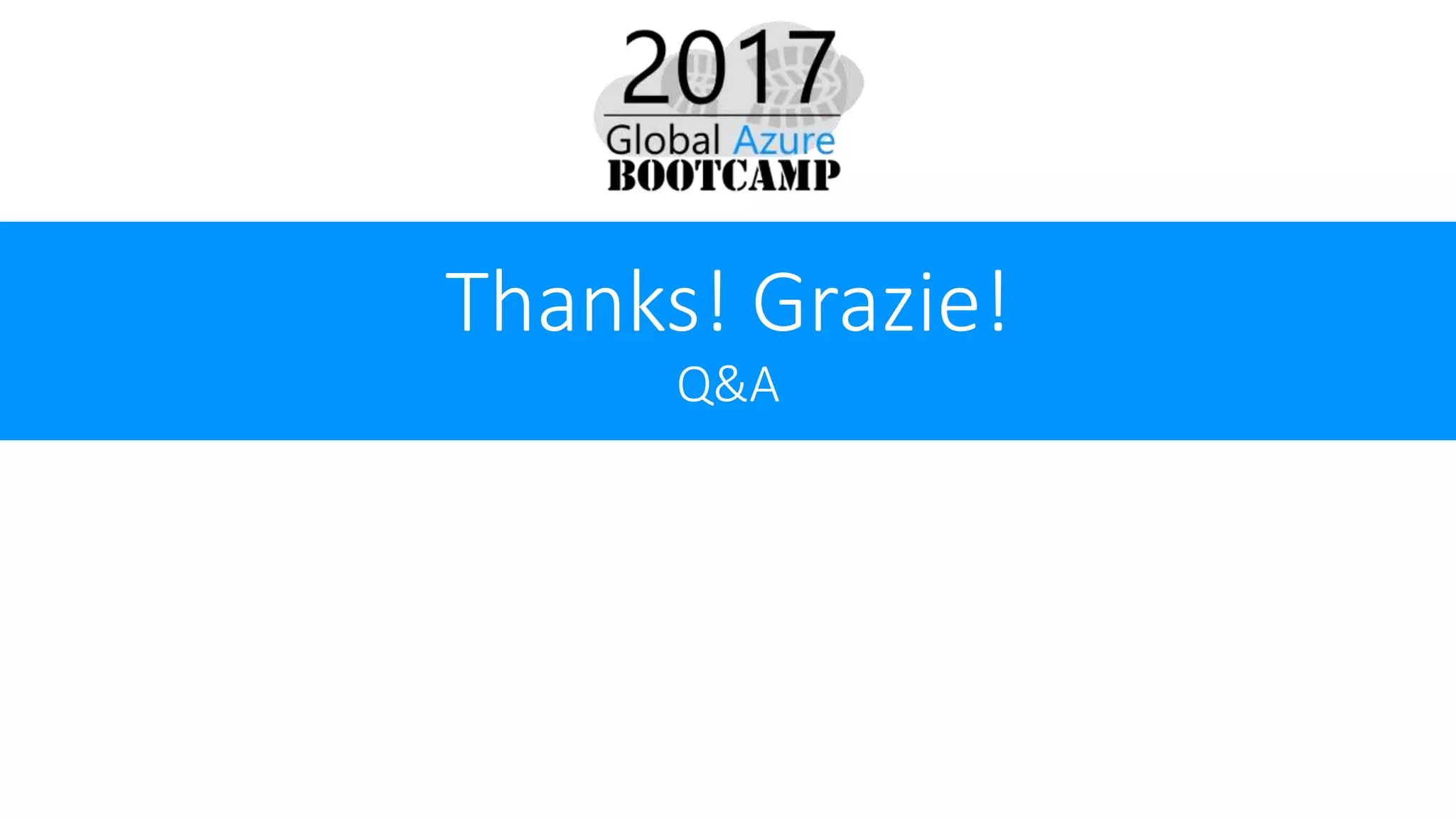 Thanks! Grazie!
Q&A
 
