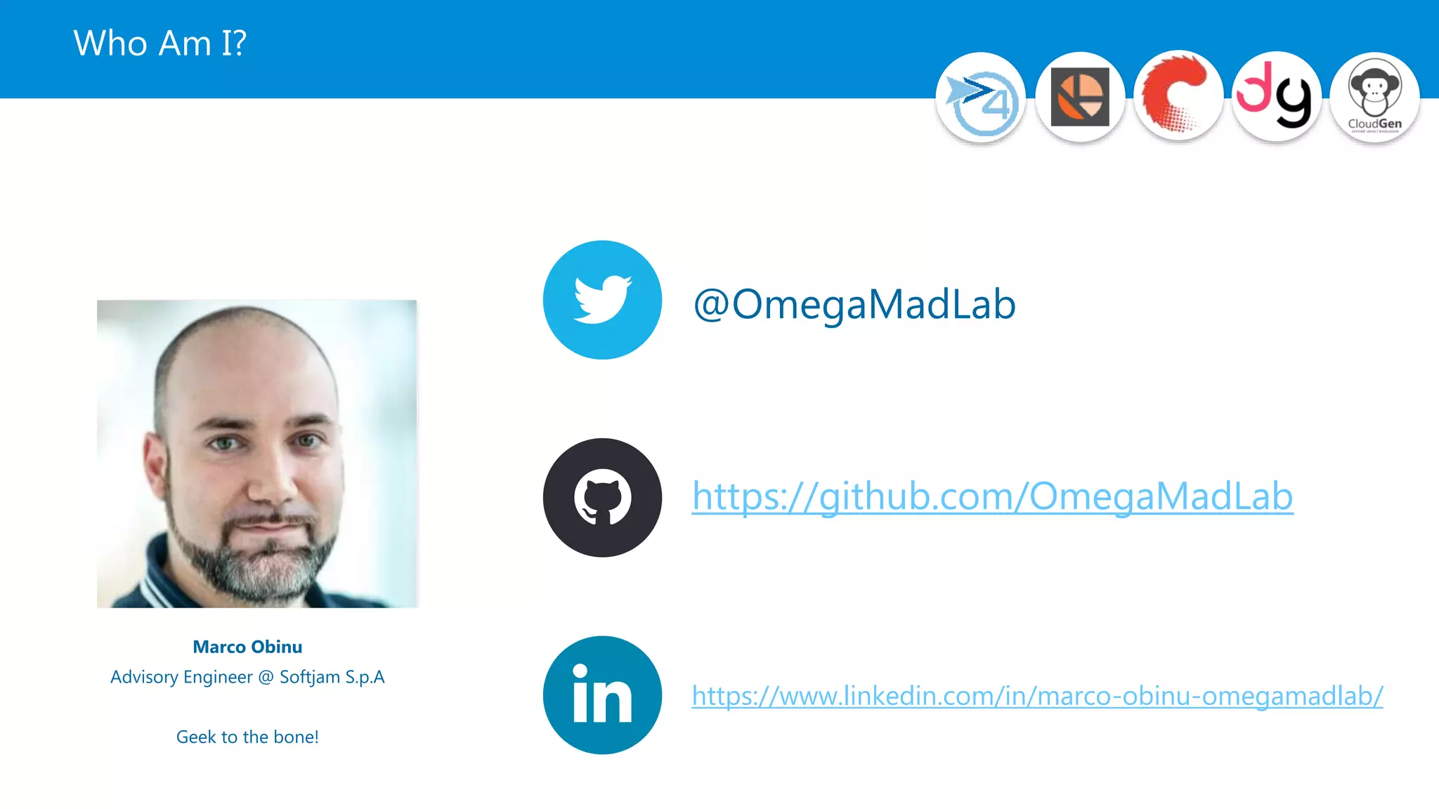 @OmegaMadLab
https://github.com/OmegaMadLab
https://www.linkedin.com/in/marco-obinu-omegamadlab/
Marco Obinu
Advisory Engineer @ Softjam S.p.A
Geek to the bone!
Who Am I?
 