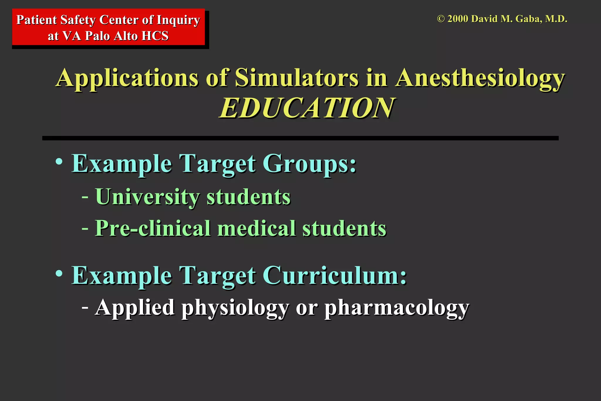 Application of simulation in anesthesia Application of simulation in ...