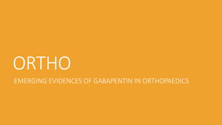 gabapentin for ortho pain
