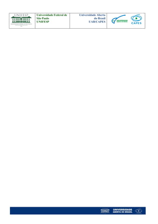 Universidade Federal de 
São Paulo 
UNIFESP 
Universidade Aberta 
do Brasil 
UAB/CAPES 
