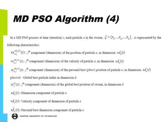 MD PSO Algorithm (4)
 