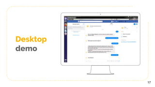 Place your screenshot here
17
Desktop
demo
 
