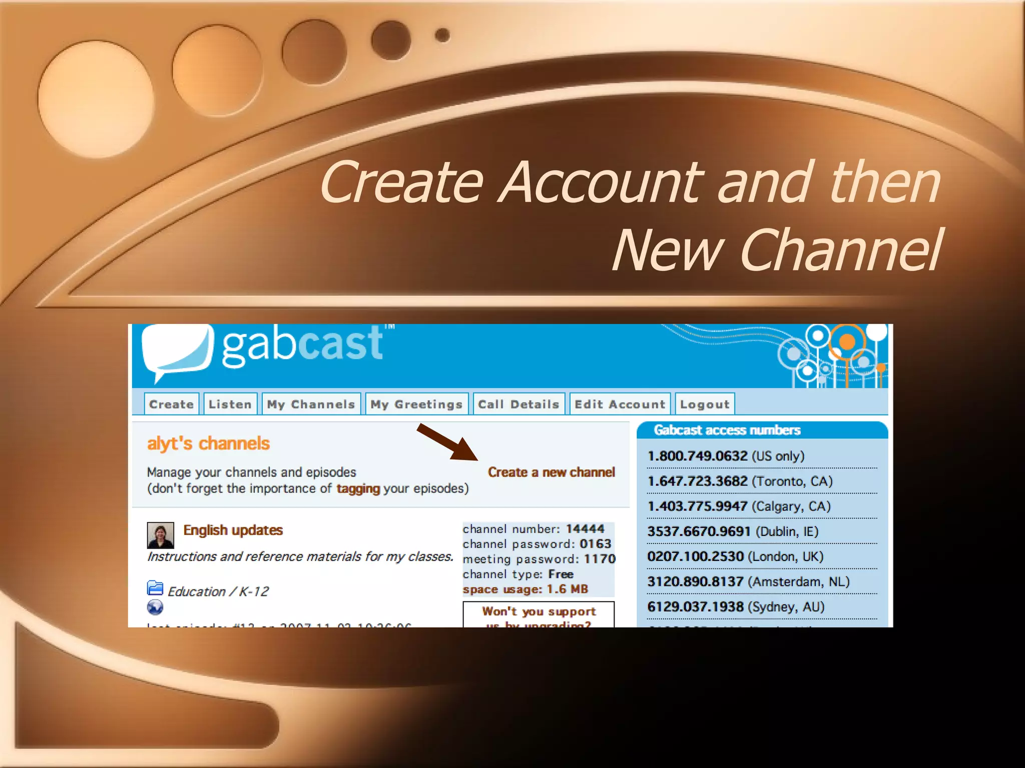 Create Account and then New Channel