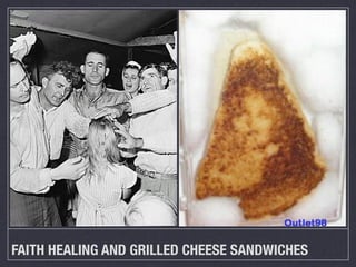 FAITH HEALING AND GRILLED CHEESE SANDWICHES
 