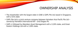 ECONOMIC MOATS
• Cost Advantage
• GAB and CARLSBG are the only major players in Malaysia. They basically have the say
in pricing even if they are under highly regulated environment. People won't stop
drinking even if price increase
• Raw materials make up 3-6% of total cost, and the prices of wheat and malt barley
have declined by 23% and 20% respectively since Jan 2013. Hence, this should benefit
GAB and CARLSBG, although not substantially, as raw material is not a major cost
component (beer taxes make up 50-60% of total cost)
• Growing premium brand sales
• The typical 2-3% annual increase in average selling prices (ASP)
 