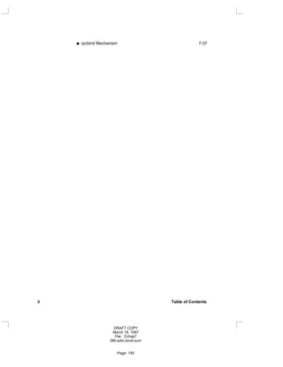 rpcbind Mechanism 7-37
ii Table of Contents
DRAFT COPY
March 18, 1997
File: Cchap7
386:adm.book:sum
Page: 150
 