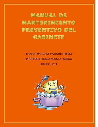 SAMANTHA IDALY MUNGUIA PEREZ
PROFESOR HUGO ACOSTA SERNA
GRUPO 203
 